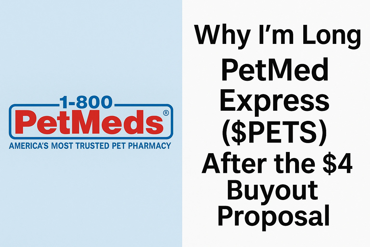 PetMed Express stock analysis thumbnail showing why $PETS is a long after the $4 buyout proposal