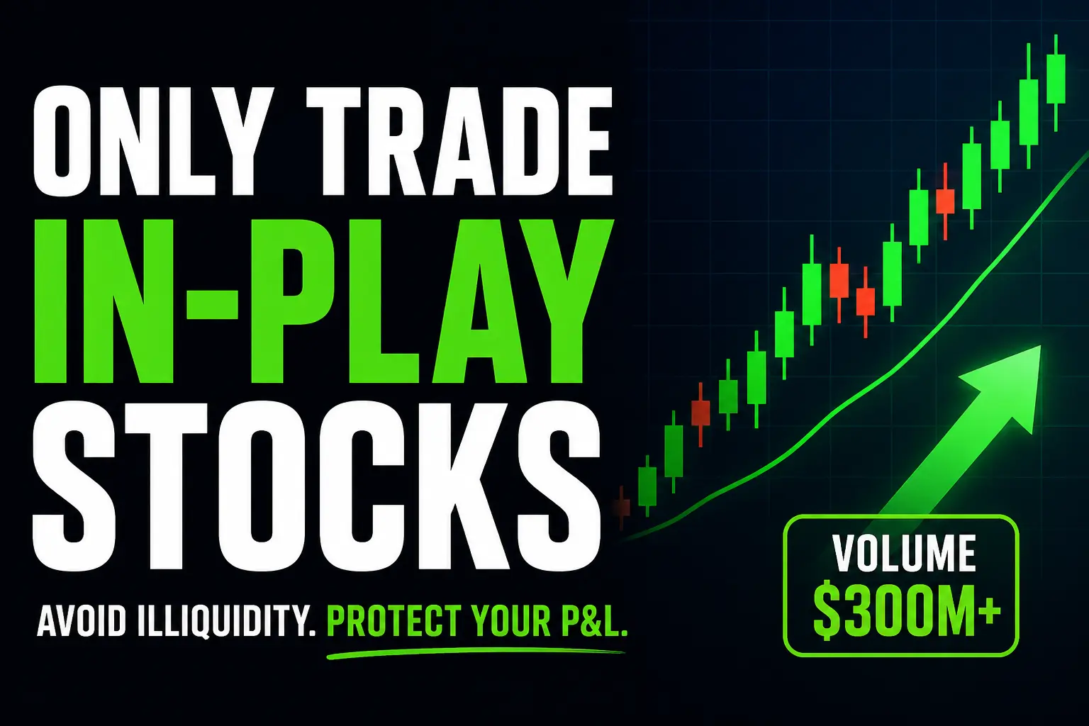 Only trade in play stocks